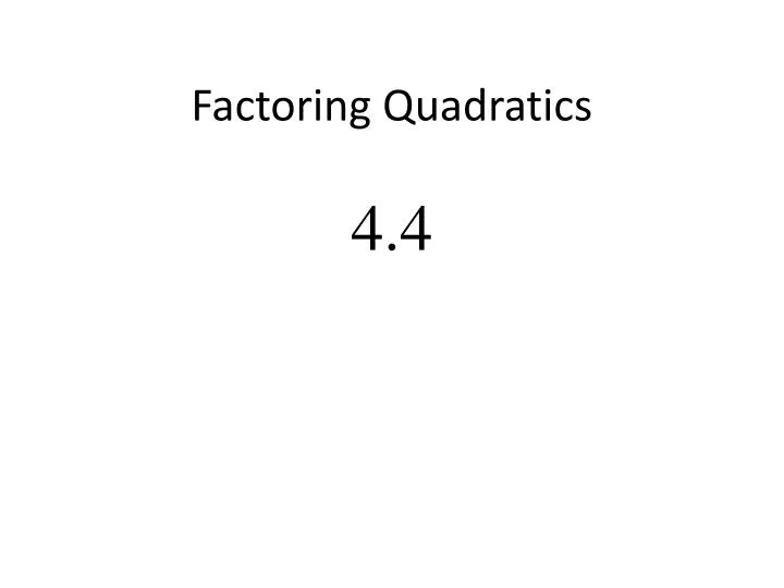 factoring quadratics