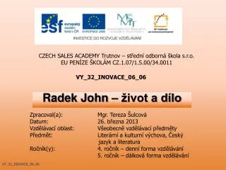 radek john ivot a d lo