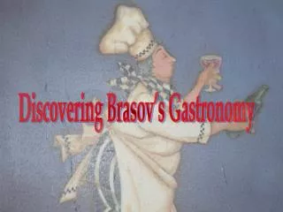 Discovering Brasov’s Gastronomy