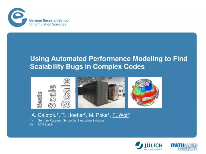 using automated performance modeling to find scalability bugs in complex codes