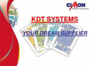 KDT SYSTEMS YOUR DREAM SUPPLIER