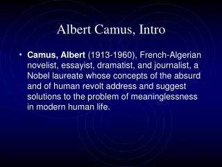Albert Camus, Intro