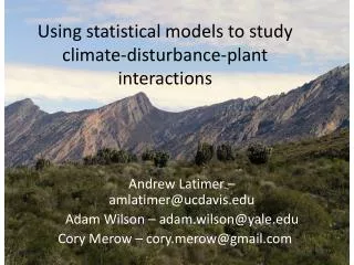 Using statistical models to study climate-disturbance-plant interactions