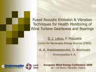 D. J. Lekou , F. Mouzakis Centre for Renewable Energy Sources (CRES)