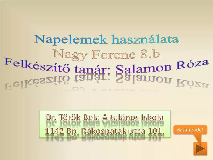 napelemek haszn lata nagy ferenc 8 b felk sz t tan r salamon r za