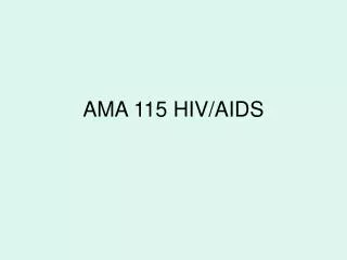 AMA 115 HIV/AIDS