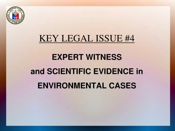 expert witness and scientific evidence in environmental cases