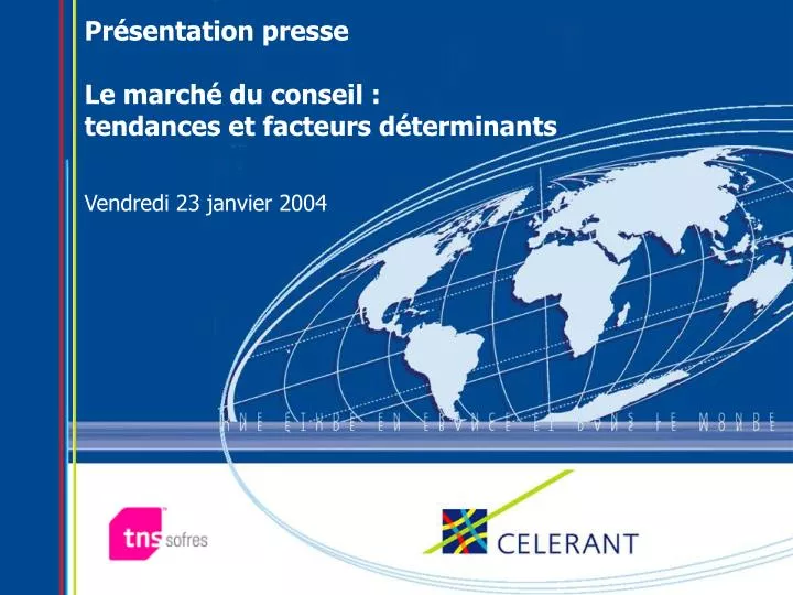 pr sentation presse le march du conseil tendances et facteurs d terminants