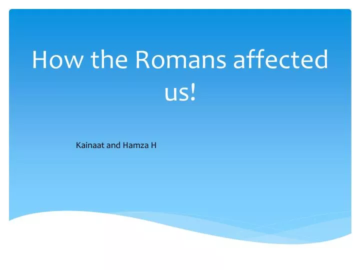 how the romans affected us