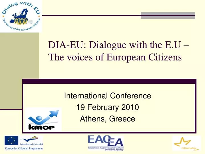 dia eu dialogue with the e u the voices of european citizens