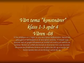 v rt tema konstn rer klass 1 3 sp r 4 v ren 08