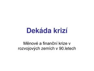 dek da kriz