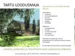 TARTU LOODUSMAJA - slide 1