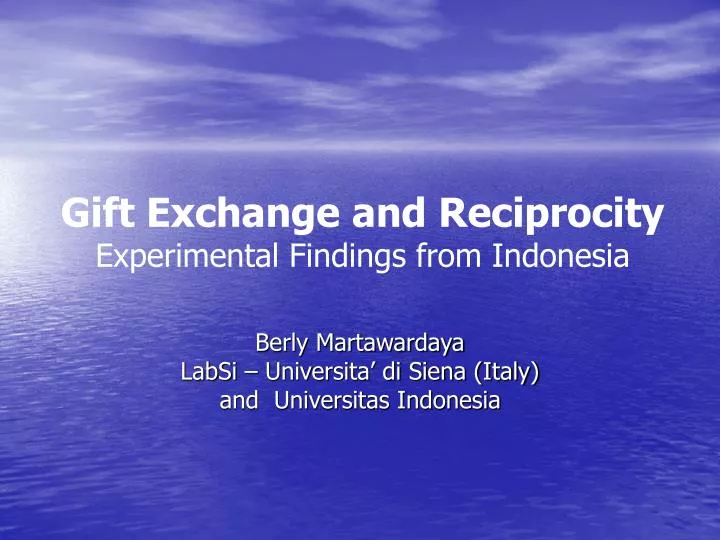 gift exchange and reciprocity experimental findings from indonesia