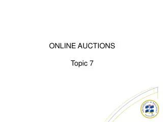 ONLINE AUCTIONS Topic 7