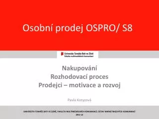 osobn prodej ospro s8