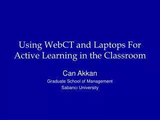 Using WebCT and Laptops For Active Learning in the Classroom