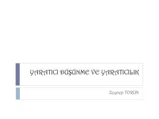 yaratici d nme ve yaraticilik