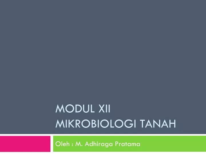 modul xii mikrobiologi tanah