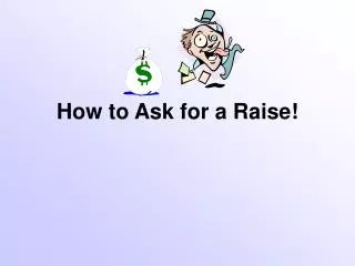 How to Ask for a Raise!