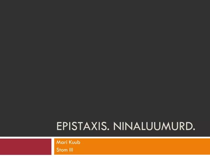 epistaxis ninaluumurd