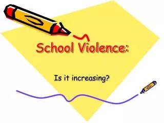 School Violence: