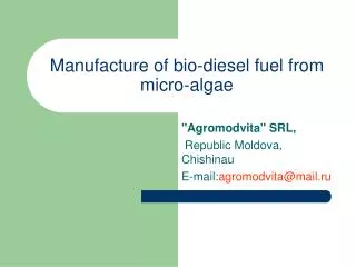 Manufacture of bio-diesel fuel from micro-algae