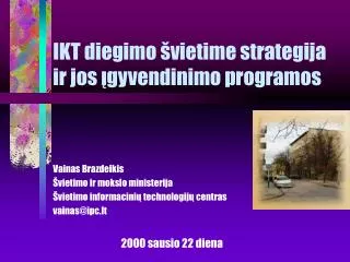 ikt diegimo vietime strategija ir jos gyvendinimo programos