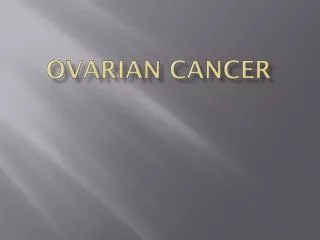 OVARIAN CANCER