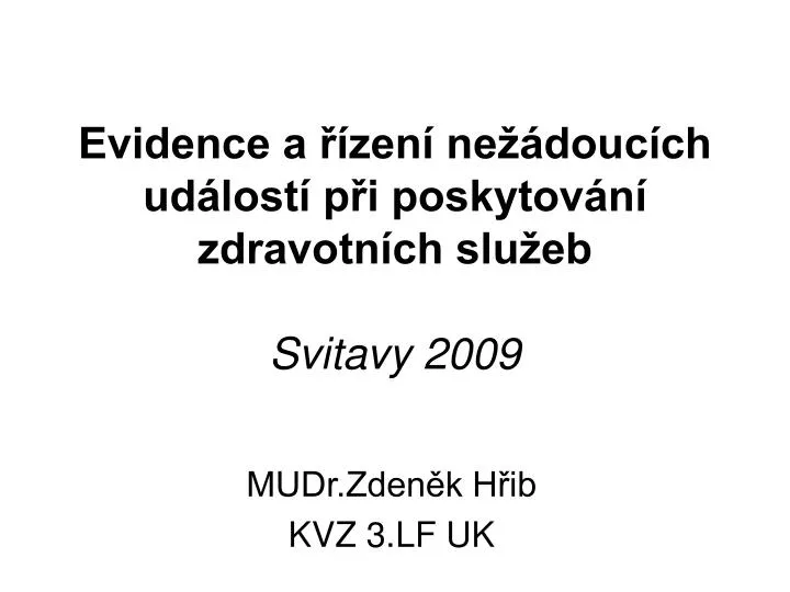 evidence a zen ne douc ch ud lost p i poskytov n zdravotn ch slu eb svitavy 2009