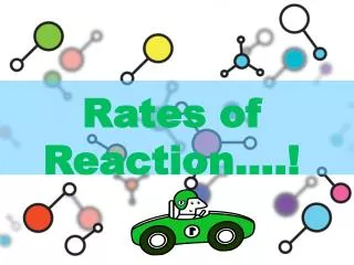 Rates of Reaction....!