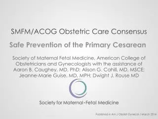 SMFM/ACOG Obstetric Care Consensus