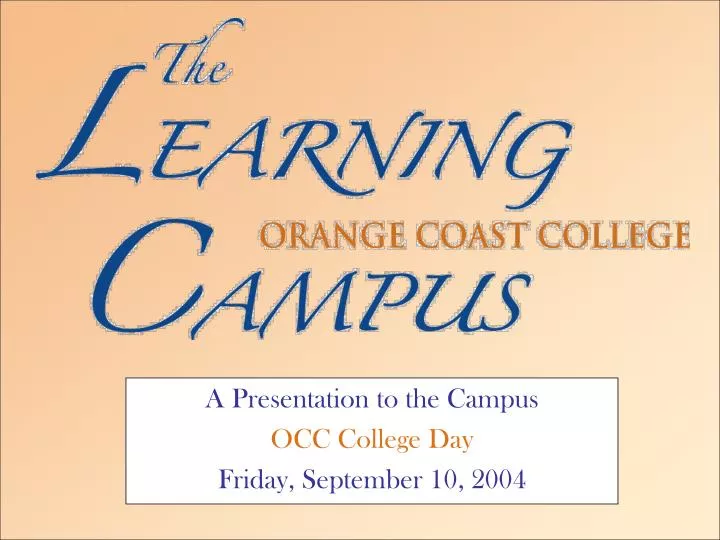 a presentation to the campus occ college day friday september 10 2004