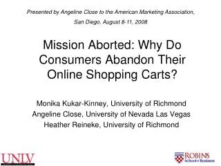 Mission Aborted: Why Do Consumers Abandon Their Online Shopping Carts?