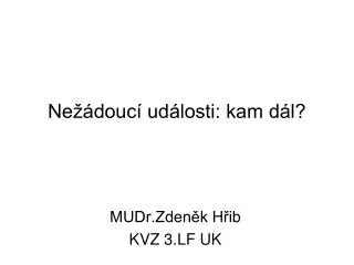 ne douc ud losti kam d l