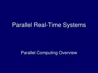 Parallel Real-Time Systems