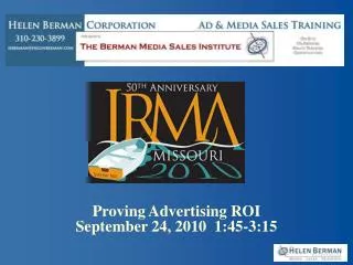 Proving Advertising ROI September 24, 2010 1:45-3:15