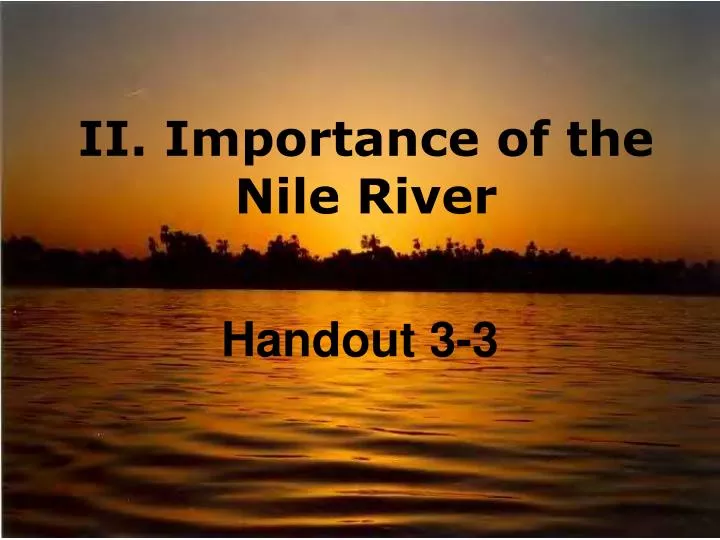 ii importance of the nile river