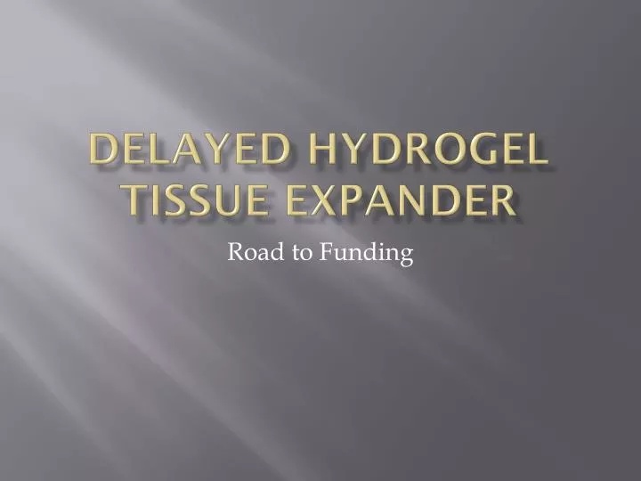 delayed hydrogel tissue expander