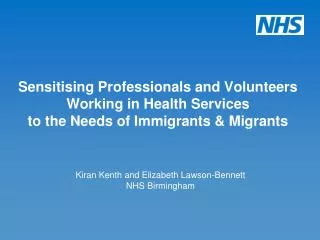 Kiran Kenth and Elizabeth Lawson-Bennett NHS Birmingham