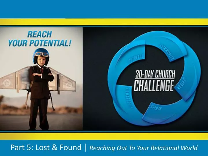 part 5 lost found reaching out to your relational world