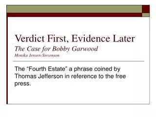 Verdict First, Evidence Later The Case for Bobby Garwood Monika Jensen-Stevenson