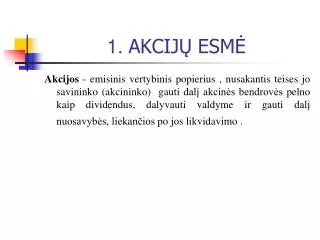 1 akcij esm