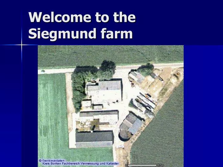 welcome to the siegmund farm