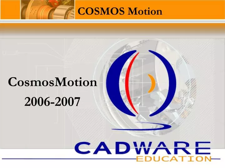 cosmos motion
