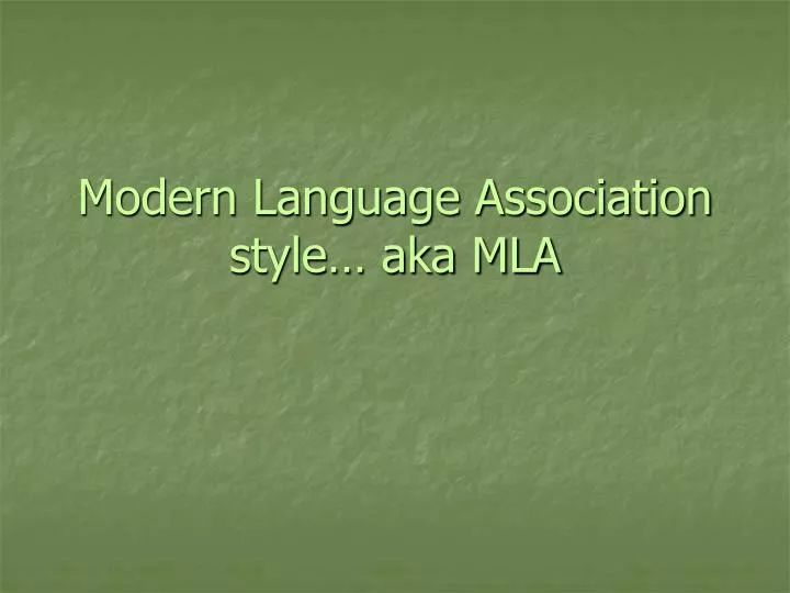 modern language association style aka mla