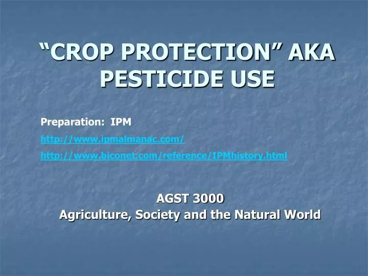 crop protection aka pesticide use