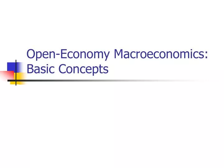 open economy macroeconomics basic concepts