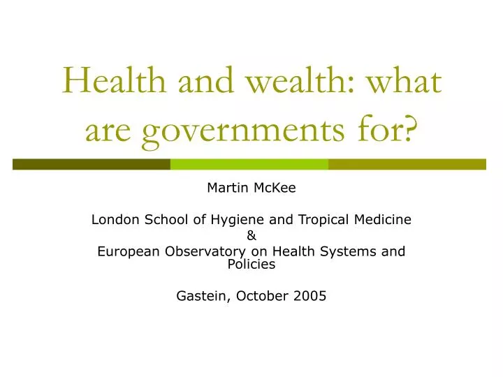 health and wealth what are governments for