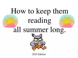 How to keep them reading all summer long.
